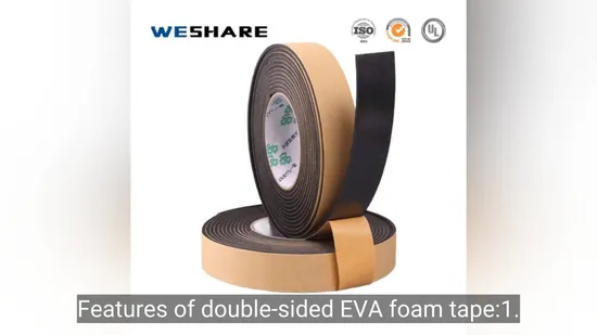 EVA Foam Tape with Excellent Shock Absorption and High Adhesion Strength for Packaging and Cushioning 